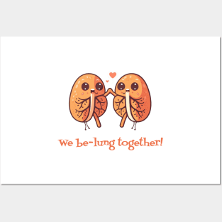 We be-lung together! Posters and Art